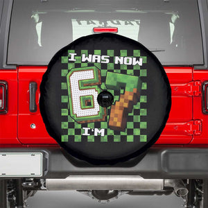 I Was 6 Now I'm 7 Birthday Meme Spare Tire Cover Pixel Style 67 Gamer Six Seven Joke TS02 Black Print Your Wear