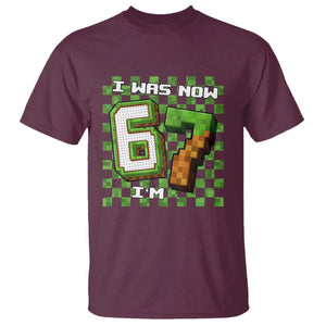 I Was 6 Now I'm 7 Birthday Meme T Shirt Pixel Style 67 Gamer Six Seven Joke TS02 Maroon Print Your Wear