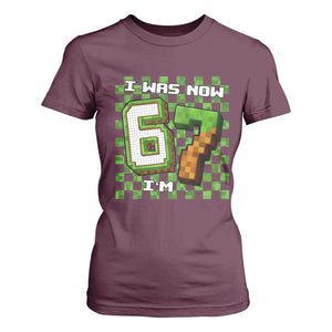 I Was 6 Now I'm 7 Birthday Meme T Shirt For Women Pixel Style 67 Gamer Six Seven Joke TS02 Maroon Print Your Wear