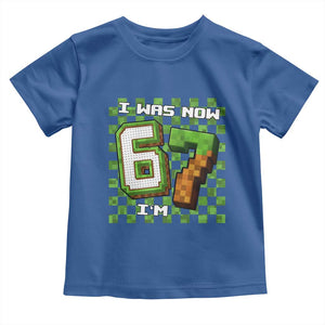 I Was 6 Now I'm 7 Birthday Meme Toddler T Shirt Pixel Style 67 Gamer Six Seven Joke TS02 Royal Blue Print Your Wear