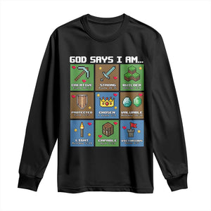 God Says I Am Pixel Art Graphic Long Sleeve Shirt Christian Affirmation Gamer Bible Verses TS02 Black Print Your Wear