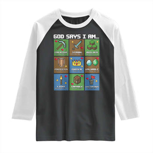 God Says I Am Pixel Art Graphic Raglan Shirt Christian Affirmation Gamer Bible Verses TS02 Black White Print Your Wear