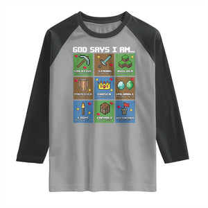 God Says I Am Pixel Art Graphic Raglan Shirt Christian Affirmation Gamer Bible Verses TS02 Sport Gray Black Print Your Wear