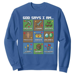 God Says I Am Pixel Art Graphic Sweatshirt Christian Affirmation Gamer Bible Verses TS02 Royal Blue Print Your Wear