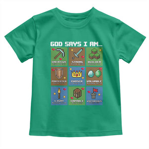 God Says I Am Pixel Art Graphic Toddler T Shirt Christian Affirmation Gamer Bible Verses TS02 Irish Green Print Your Wear