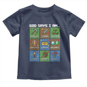 God Says I Am Pixel Art Graphic Toddler T Shirt Christian Affirmation Gamer Bible Verses TS02 Navy Print Your Wear