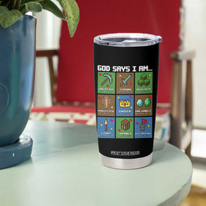 God Says I Am Pixel Art Graphic Tumbler Cup Christian Affirmation Gamer Bible Verses TS02 Print Your Wear