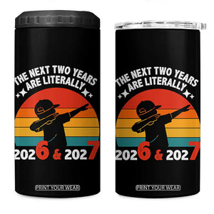 The Next Two Years Are Literally 6 7 4 in 1 Can Cooler Tumbler Funny 2026 2027 Meme Dabbing Boy Retro TS02 One Size: 16 oz Black Print Your Wear