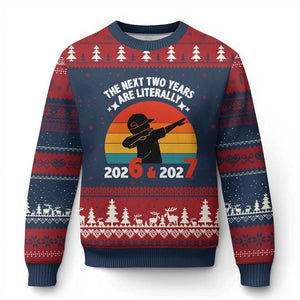The Next Two Years Are Literally 6 7 Ugly Christmas Sweater Funny 2026 2027 Meme Dabbing Boy Retro TS02 Navy Red Print Your Wear