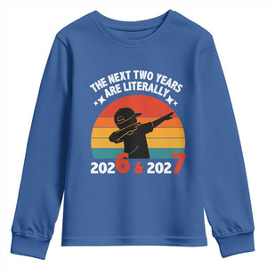 The Next Two Years Are Literally 6 7 Youth Sweatshirt Funny 2026 2027 Meme Dabbing Boy Retro TS02 Royal Blue Print Your Wear
