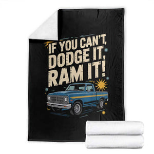 If You Cant Dodge It Ram It Funny Truck Meme Throw Blanket for Gearheads Country Road Warriors TS02 Black Print Your Wear