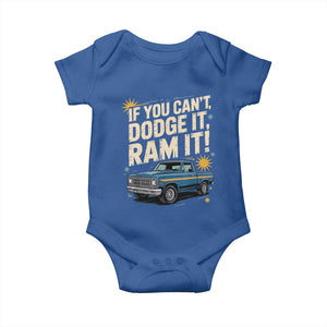 If You Cant Dodge It Ram It Funny Truck Meme Baby Onesie for Gearheads Country Road Warriors TS02 Royal Blue Print Your Wear