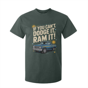 If You Cant Dodge It Ram It Funny Truck Meme T Shirt For Kid for Gearheads Country Road Warriors TS02 Dark Forest Green Print Your Wear