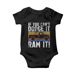 If You Cant Dodge It Ram It Retro Truck Meme Baby Onesie for Gearheads Country Road Warriors TS02 Black Print Your Wear