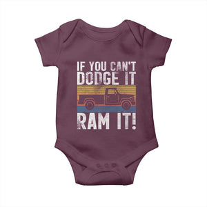 If You Cant Dodge It Ram It Retro Truck Meme Baby Onesie for Gearheads Country Road Warriors TS02 Maroon Print Your Wear