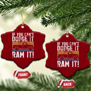 If You Cant Dodge It Ram It Retro Truck Meme Ceramic Ornament for Gearheads Country Road Warriors TS02 Print Your Wear