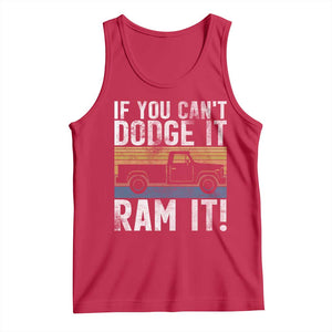 If You Cant Dodge It Ram It Retro Truck Meme Tank Top for Gearheads Country Road Warriors TS02 Red Print Your Wear