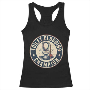 Funny Toilet Clogging Champion Badge Meme Racerback Tank Top for Poop Legends Gut Bomb Gladiators TS02 Black Print Your Wear