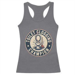 Funny Toilet Clogging Champion Badge Meme Racerback Tank Top for Poop Legends Gut Bomb Gladiators TS02 Charcoal Print Your Wear