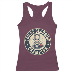 Funny Toilet Clogging Champion Badge Meme Racerback Tank Top for Poop Legends Gut Bomb Gladiators TS02 Maroon Print Your Wear