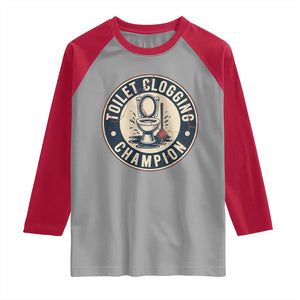 Funny Toilet Clogging Champion Badge Meme Raglan Shirt for Poop Legends Gut Bomb Gladiators TS02 Sport Gray Red Print Your Wear