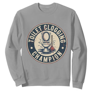 Funny Toilet Clogging Champion Badge Meme Sweatshirt for Poop Legends Gut Bomb Gladiators TS02 Sport Gray Print Your Wear
