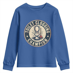 Funny Toilet Clogging Champion Badge Meme Youth Sweatshirt for Poop Legends Gut Bomb Gladiators TS02 Royal Blue Print Your Wear