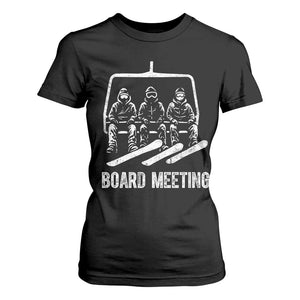 Funny Snowboarding Board Meeting T Shirt For Women Chairlift Snowboarders Powder Junkies TS02 Black Print Your Wear