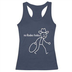 No Rodeo Today Sad Cowboy Stick Figure Meme Racerback Tank Top Funny Yeehaw Depression TS02 Navy Print Your Wear