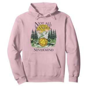 Not All Those Who Wander Are Lost RPG Gamers Hoodie Funny Dice Nevermind Adventurers TS02 Light Pink Print Your Wear