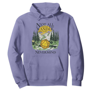 Not All Those Who Wander Are Lost RPG Gamers Hoodie Funny Dice Nevermind Adventurers TS02 Violet Print Your Wear