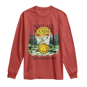 Not All Those Who Wander Are Lost RPG Gamers Long Sleeve Shirt Funny Dice Nevermind Adventurers TS02 Red Print Your Wear