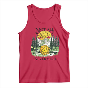 Not All Those Who Wander Are Lost RPG Gamers Tank Top Funny Dice Nevermind Adventurers TS02 Red Print Your Wear