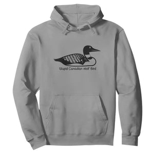 Stupid Canadian Wolf Bird Hoodie Funny Common Loon Meme Dry Humor TS02 Sport Gray Print Your Wear