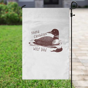 Stupid Canadian Wolf Bird Common Loon Garden Flag Funny Absurd Bird Meme Humor TS02 Print Your Wear