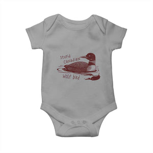 Stupid Canadian Wolf Bird Common Loon Baby Onesie Funny Absurd Bird Meme Humor TS02 Sport Gray Print Your Wear