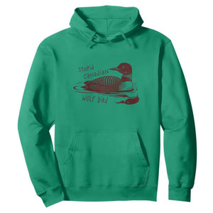 Stupid Canadian Wolf Bird Common Loon Hoodie Funny Absurd Bird Meme Humor TS02 Irish Green Print Your Wear