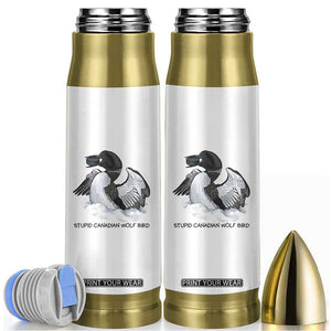 Funny Stupid Canadian Wolf Bird Bullet Tumbler Common Loon with Hockey Puck Bird Meme TS02 White Print Your Wear