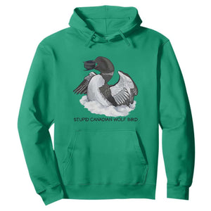 Funny Stupid Canadian Wolf Bird Hoodie Common Loon with Hockey Puck Bird Meme TS02 Irish Green Print Your Wear