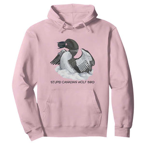 Funny Stupid Canadian Wolf Bird Hoodie Common Loon with Hockey Puck Bird Meme TS02 Light Pink Print Your Wear