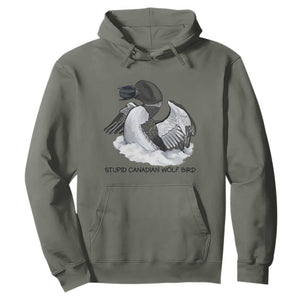 Funny Stupid Canadian Wolf Bird Hoodie Common Loon with Hockey Puck Bird Meme TS02 Military Green Print Your Wear