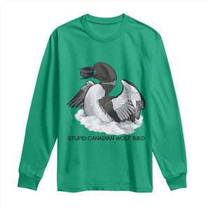 Funny Stupid Canadian Wolf Bird Long Sleeve Shirt Common Loon with Hockey Puck Bird Meme TS02 Irish Green Print Your Wear