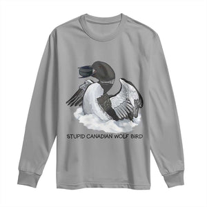 Funny Stupid Canadian Wolf Bird Long Sleeve Shirt Common Loon with Hockey Puck Bird Meme TS02 Sport Gray Print Your Wear