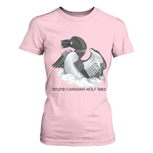 Funny Stupid Canadian Wolf Bird T Shirt For Women Common Loon with Hockey Puck Bird Meme TS02 Light Pink Print Your Wear