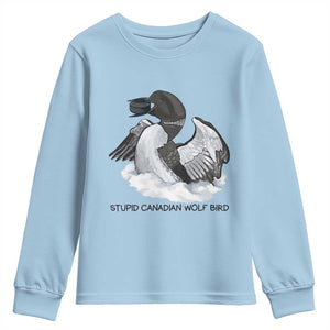 Funny Stupid Canadian Wolf Bird Youth Sweatshirt Common Loon with Hockey Puck Bird Meme TS02 Light Blue Print Your Wear