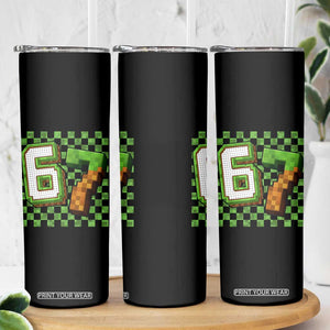 Funny 67 Pixel Style Graphic Skinny Tumbler Viral Six Seven Meme Gamer TS02 Print Your Wear