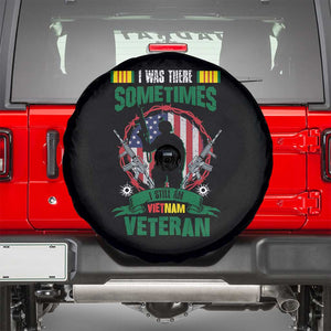 Vietnam Veteran Spare Tire Cover I Was There Sometimes I Still Am Vietnam Veteran Patriotic TS02 Black Print Your Wear