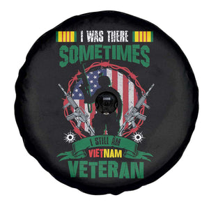 Vietnam Veteran Spare Tire Cover I Was There Sometimes I Still Am Vietnam Veteran Patriotic TS02 Print Your Wear