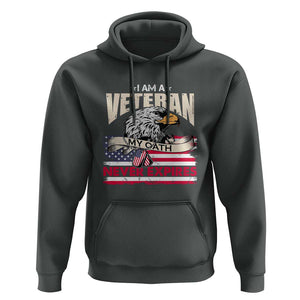 I Am A Veteran Hoodie My Oath Never Expires Patriotic American Flag TS02 Dark Heather Print Your Wear