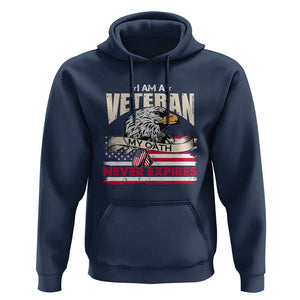 I Am A Veteran Hoodie My Oath Never Expires Patriotic American Flag TS02 Navy Print Your Wear